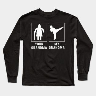 taekwondo your grandma my grandma tee for your grandson granddaughter Long Sleeve T-Shirt